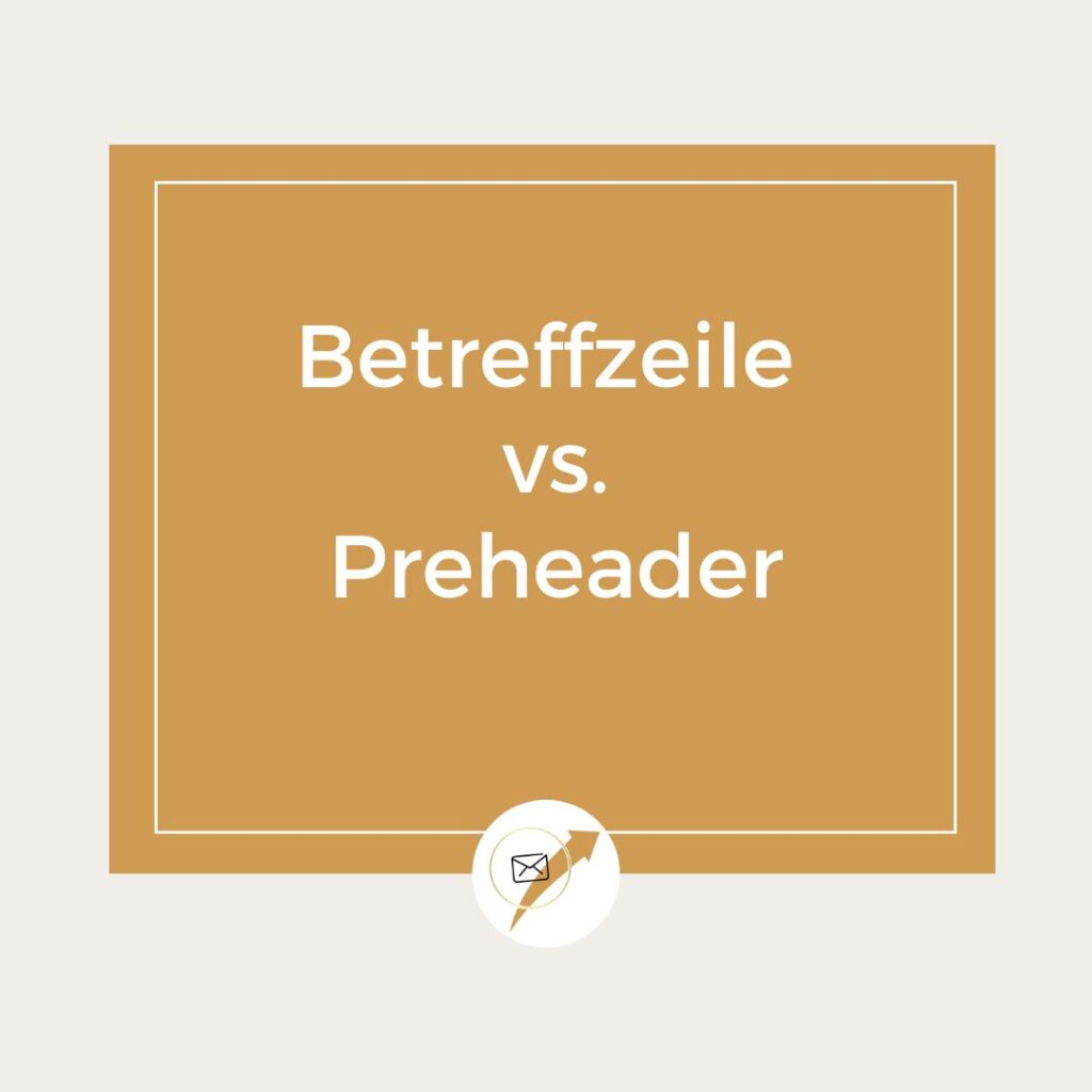Betreffzeile vs. Preheader EMC